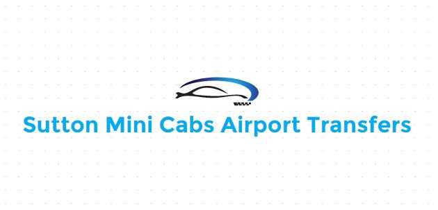 Sutton Mini Cabs Airport Transfers